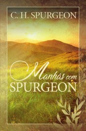 livro Manhas Com Spurgeon