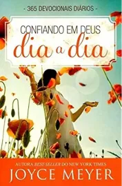Confiando Em Deus Dia A Dia  Joyce Meyer