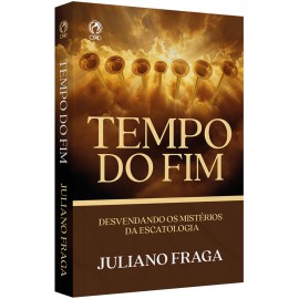 Tempo do Fim Juliano Fraga
