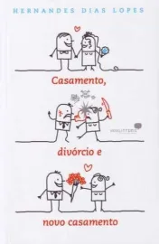Casamento Divorcio E Novo Casamento - Hernandes Di