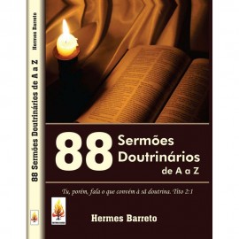 88 Sermoes Doutrinarios De A A Z Hermes Barreto
