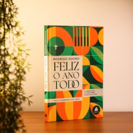 Feliz o Ano Todo  Capa Dura - Rodrigo Soeiro 