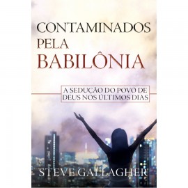 Contaminados Com A Babilônia Steve Gallagher