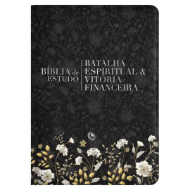 B�blia de Estudo Batalha Espiritual e Vit�ria Financeira ARC Luxo Floral