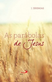 AS Parábolas De Jesus Jeremias