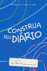 Construa Seu Diario - Azul - Este Livro E Para Ser Vivido