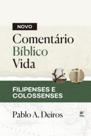 Novo Comentario - Biblico Vida - Filipenses E Colossenses Deiros,dr. Pablo A