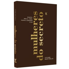 Livro Mulheres do Secreto Viviane Martinello Capa Dura