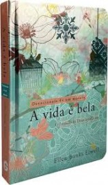 A Vida � Bela - Devocional ELWELL, ELLEN BANKS