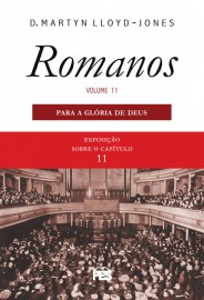 Romanos - vol. 11 - Para a Glria de Deus (nova edio)