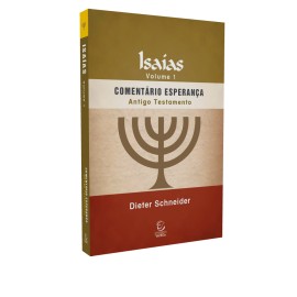 Coment�rio Esperan�a AT Isa�as - Volume 1 Dieter Schneider