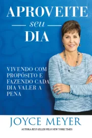 Aproveite Seu Dia - Joyce Meyer
