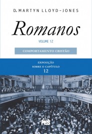 Romanos - vol. 12 - Comportamento Cristo (nova edio)