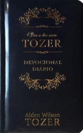 Devocional Dia A dia A. W. Tozer Edi��o Luxo - Medita��es Di�rias