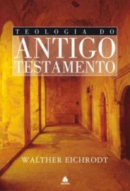 Teologia Do Antigo Testamento Walther Eichro