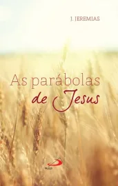 AS Par�bolas De Jesus Jeremias