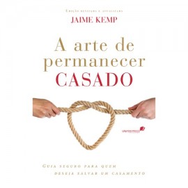 LIVRO A ARTE DE PERMANECER CASADO