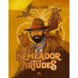 O semeador de virtudes Capa Dura