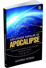 Explica��o Popular Do Apocalipse Annibal Norah