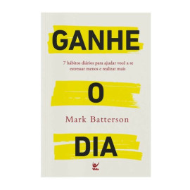 Ganhe o dia Mark batterson