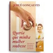 Livro - Queria que minha mulher soubesse