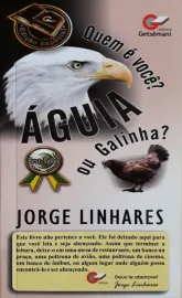 Quem � voc�? �guia ou Galinha? Jorge Linhares