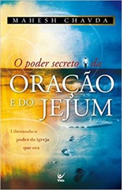 O Poder Secreto Da Ora��o E Do Jejum Mahesh