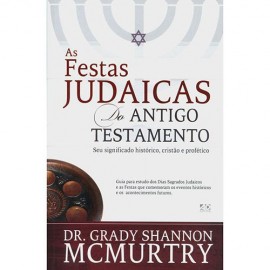 As Festas Judaicas Do Antigo Testamento