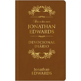 Dia a Dia com Jonathan Edwards  Luxo