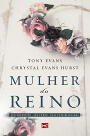 Mulher Do Reino  Tony Evans 