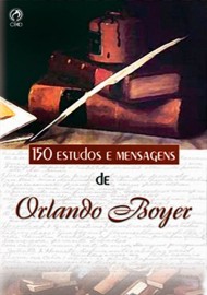 150 Estudos E Mensagens De Orlando Boyer Capa Brochura