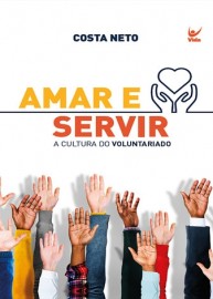 Amar E Servir - Cultura Do Voluntariado - Costa Ne