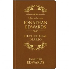 Dia a Dia com Jonathan Edwards  Luxo