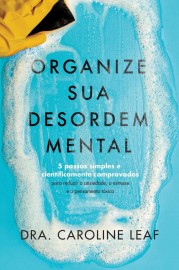 Livro Organize sua desordem Mental