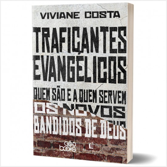 Livro Traficantes Evangélicos - Viviane Costa - Livraria Com Cristo