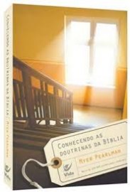 Conhecendo As Doutrina Da Biblia Myer Pearlman 