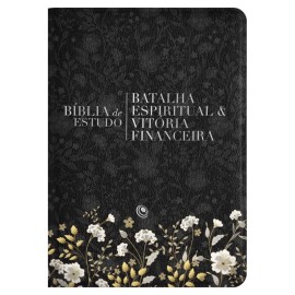 B�blia de Estudo Batalha Espiritual e Vit�ria Financeira ARC Luxo Floral