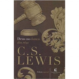 Deus No Banco Dos Reus - C.S Lewis