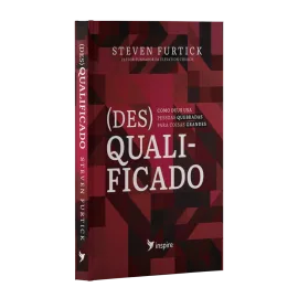 (Des)Qualificado  Steven Furtick