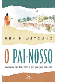 PaiNosso, O kevin-deyoung
