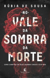 No Vale da Sombra da Morte - Rubia de Sousa