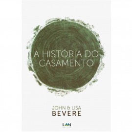 A Historia do Casamento John Lisa Bevere