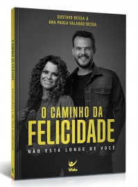 Caminho da Felicidade o Ana Paula e Gustavo Bessa