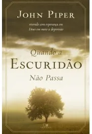 Quando a escurid�o n�o passa