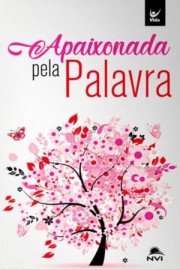 Biblia Nvi Brochura Apaixonada Pela Palavra Rosa