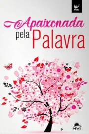 Biblia Nvi Brochura Apaixonada Pela Palavra Rosa FORA DE LINHA