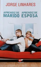 Aprendiz De Marido � Aprendiz De Esposa  Jorge Linhares