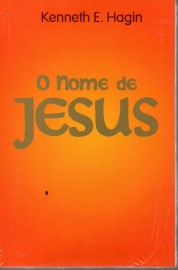 O Nome De Jesus Kenneth E.Hagin 