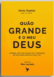 Quo Grande  O Meu Deus  Max Lucado