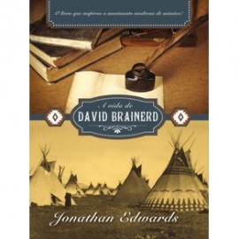 Vida De David Brainerd Jonathan Edwards